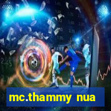 mc.thammy nua